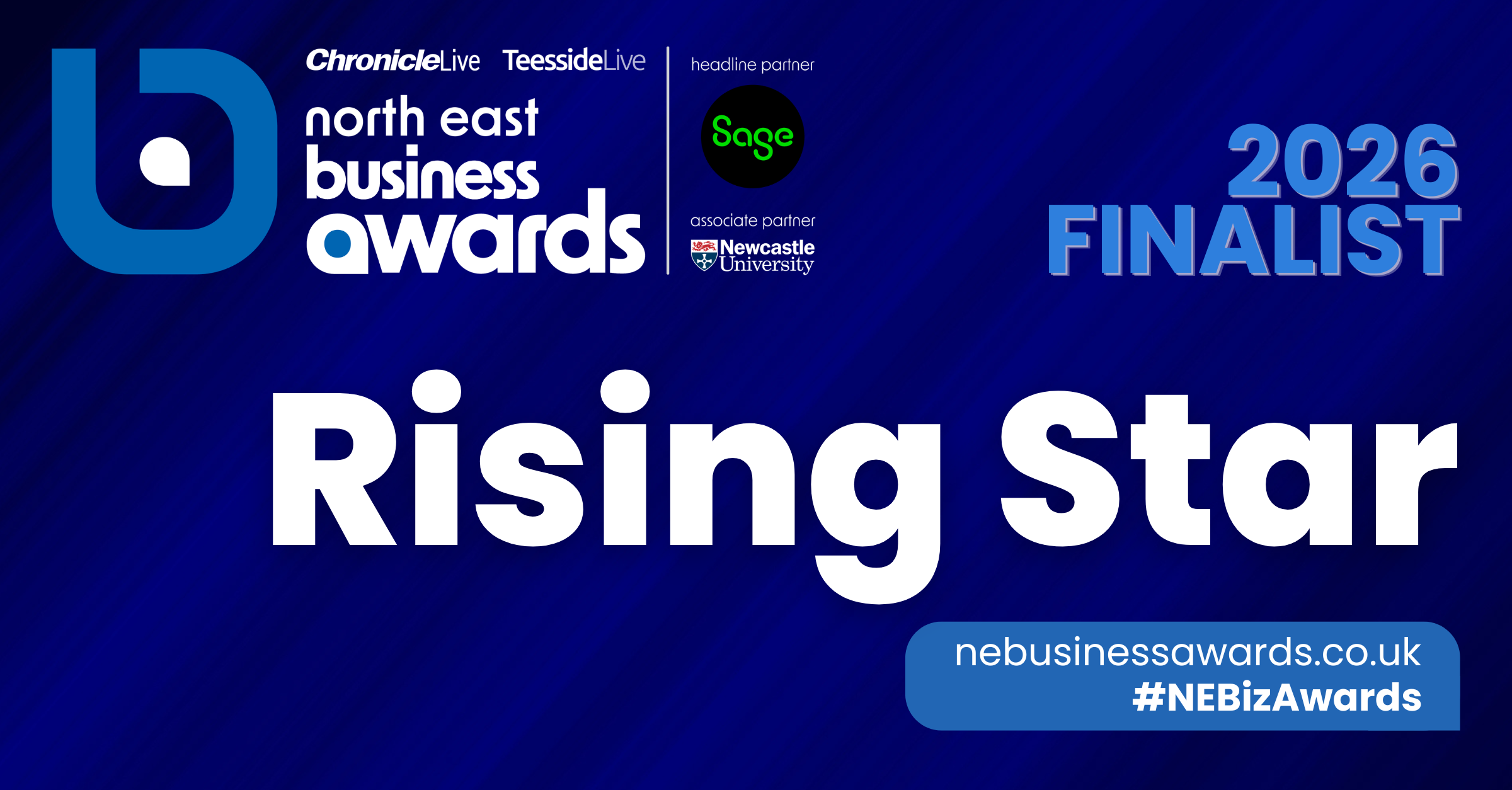 North East Business Awards 2026 Finalist. Rising Star.